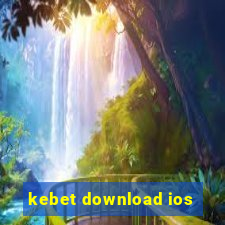 kebet download ios